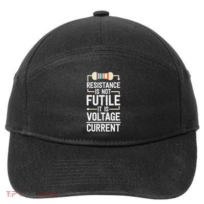 Electrical Engineering Gifts Resistance Is Not Futile 7-Panel Snapback Hat