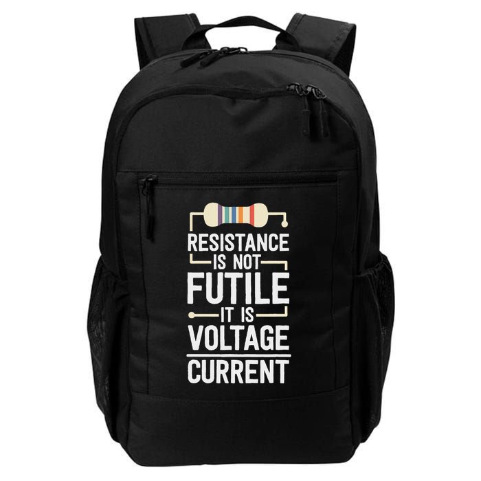 Electrical Engineering Gifts Men Resistance Is Not Futile Daily Commute Backpack