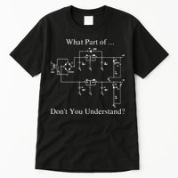 Electrical Engineer Gift Funny Engineering Sarcasm Tall T-Shirt