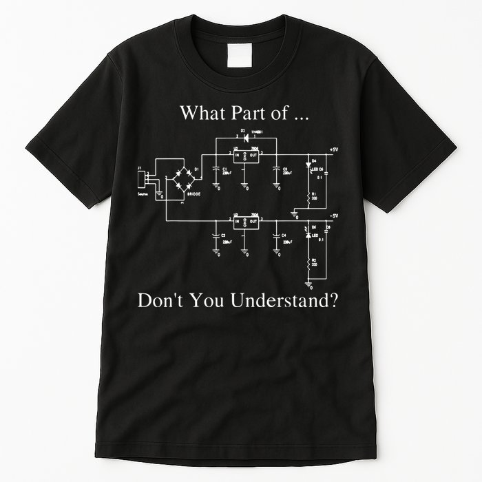 Electrical Engineer Gift Funny Engineering Sarcasm Tall T-Shirt