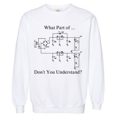 Electrical Engineer Gift Funny Engineering Sarcasm Garment-Dyed Sweatshirt