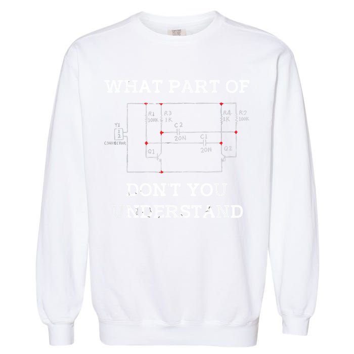 Electrical Engineer Gifts Circuit Board Nerd Garment-Dyed Sweatshirt
