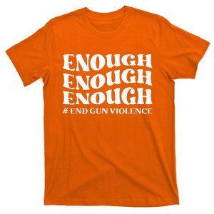 Enough End Gun Violence Awareness Day Groovy Wear Orange T-Shirt