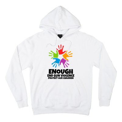 Enough End Gun Violence Protect Our Children Handprint Hoodie