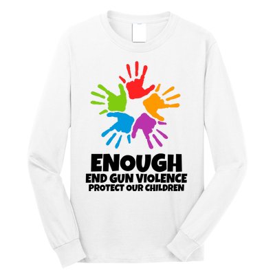 Enough End Gun Violence Protect Our Children Handprint Long Sleeve Shirt