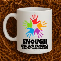 Enough End Gun Violence Protect Our Children Handprint Mug