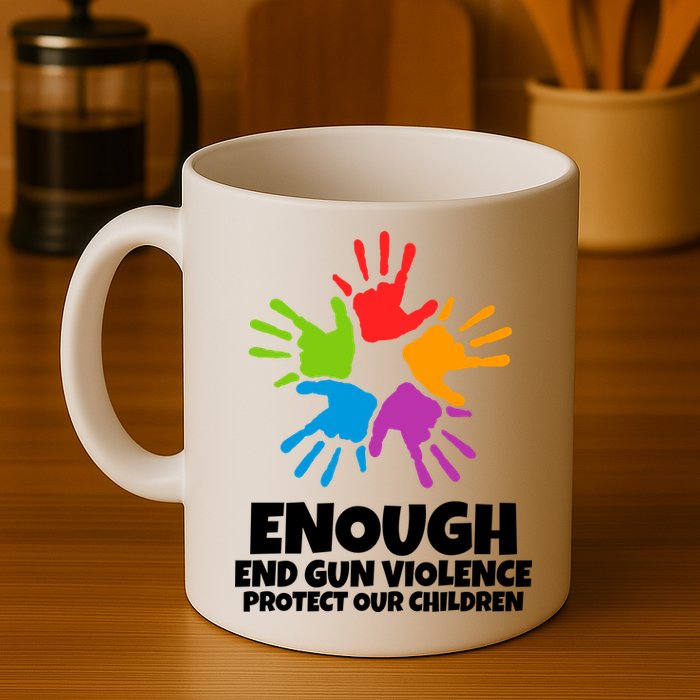 Enough End Gun Violence Protect Our Children Handprint Mug
