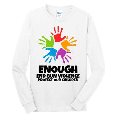 Enough End Gun Violence Protect Our Children Handprint Tall Long Sleeve T-Shirt