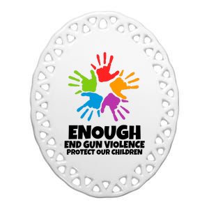 Enough End Gun Violence Protect Our Children Handprint Ceramic Oval Ornament