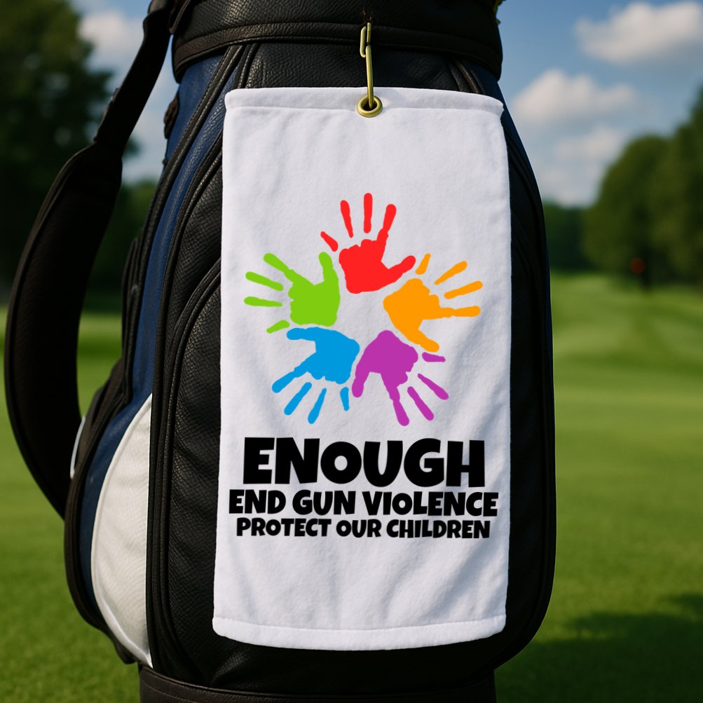 Enough End Gun Violence Protect Our Children Handprint Golf Towel