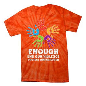 Enough End Gun Violence Protect Our Children Orange Mom Dad Tie-Dye T-Shirt