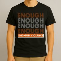 Enough End Gun Violence T-Shirt