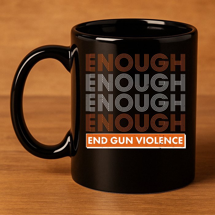 Enough End Gun Violence 11oz C Handle Ceramic Mug