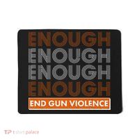 Enough End Gun Violence Mousepad
