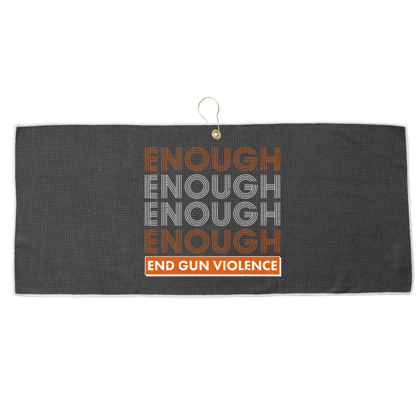Enough End Gun Violence Large Microfiber Waffle Golf Towel