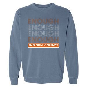 Enough End Gun Violence Garment-Dyed Sweatshirt