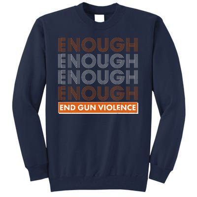 Enough End Gun Violence Tall Sweatshirt