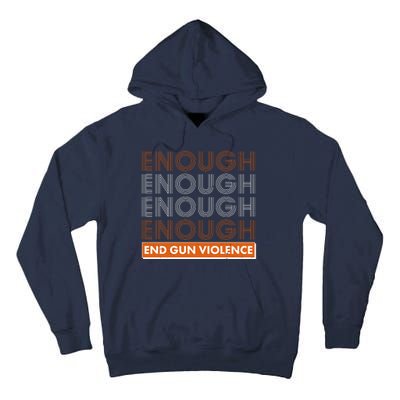 Enough End Gun Violence Tall Hoodie