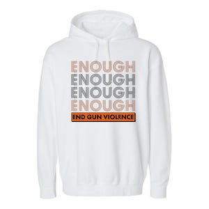 Enough End Gun Violence Garment-Dyed Fleece Hoodie