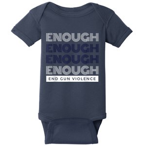 Enough End Gun Violence No Gun Awareness Day Wear Orange Baby Bodysuit