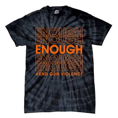 Enough End Gun Violence Protect Our Children Orange Tie-Dye T-Shirt