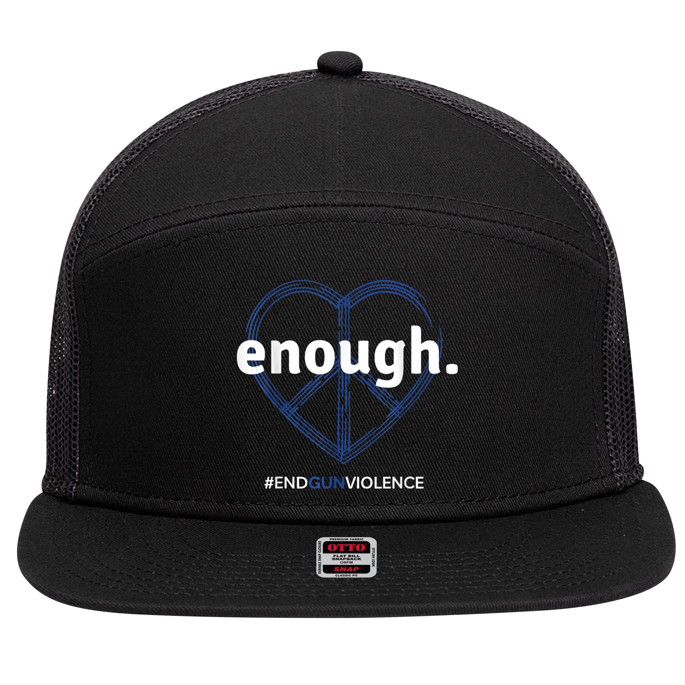Enough End Gun Violence National Gun Violence Awareness Day 7 Panel Mesh Trucker Snapback Hat