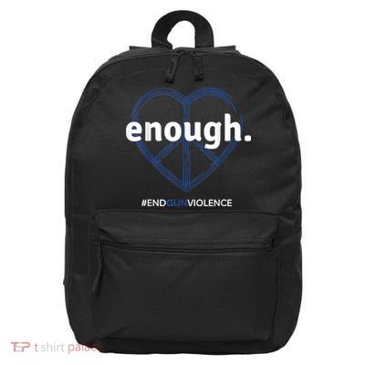 Enough End Gun Violence National Gun Violence Awareness Day 16 in Basic Backpack