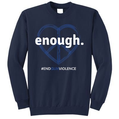 Enough End Gun Violence National Gun Violence Awareness Day Tall Sweatshirt