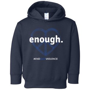 Enough End Gun Violence National Gun Violence Awareness Day Toddler Hoodie