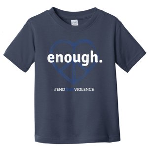 Enough End Gun Violence National Gun Violence Awareness Day Toddler T-Shirt