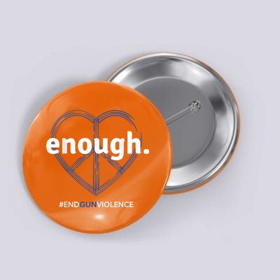 Enough End Gun Violence National Gun Violence Awareness Day Button