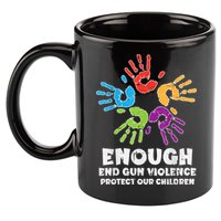Enough End Gun Violence Protect Our Children Orange Mom Dad 11oz C Handle Ceramic Mug