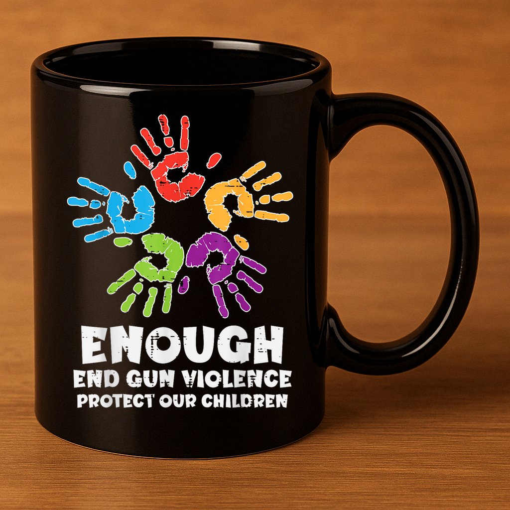 Enough End Gun Violence Protect Our Children Orange Mom Dad 11oz C Handle Ceramic Mug