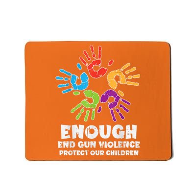 Enough End Gun Violence Protect Our Children Orange Mom Dad Mousepad