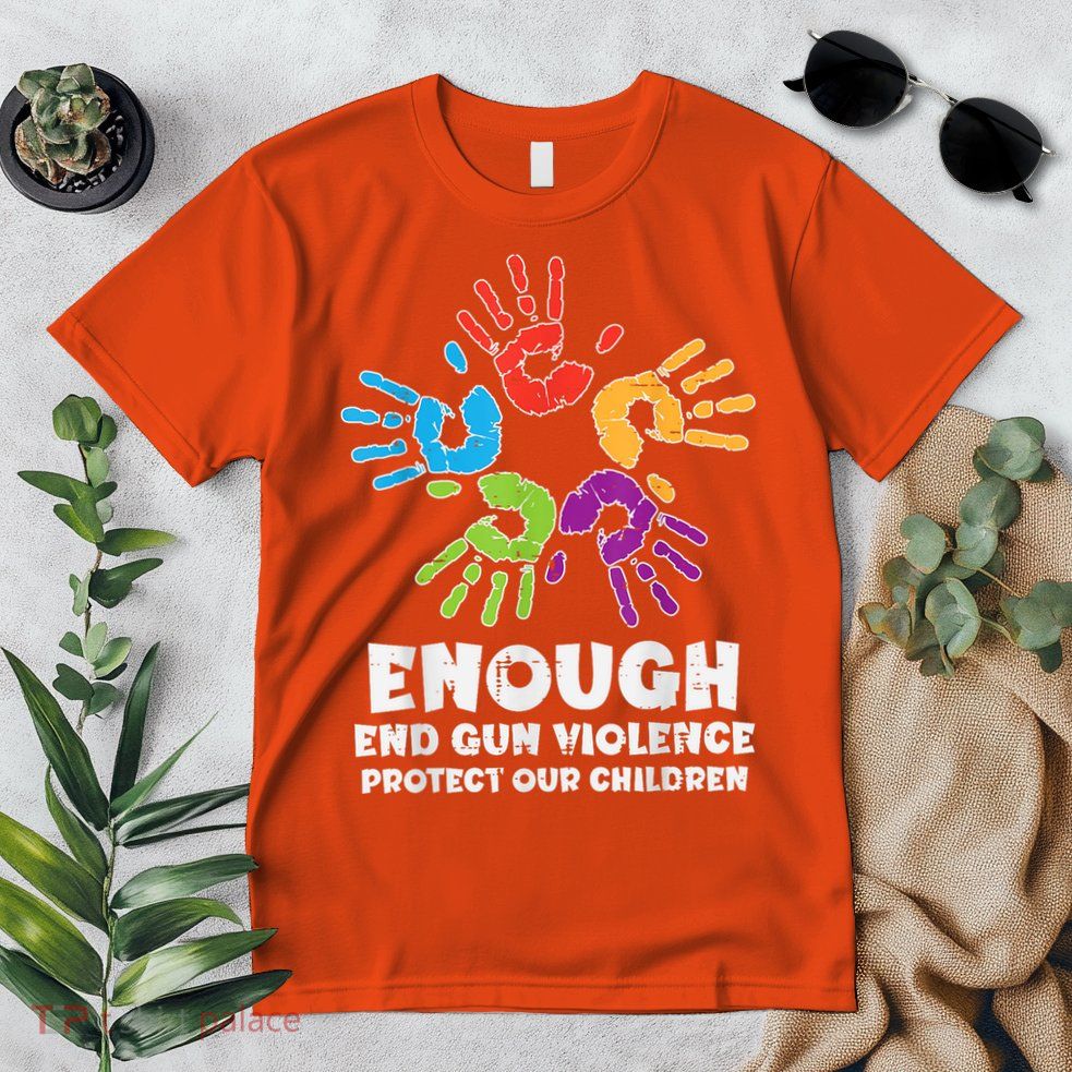 Enough End Gun Violence Protect Our Children Orange Mom Dad Premium T-Shirt
