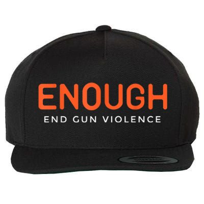 Enough End Gun Violence No Gun Awareness Day Wear Orange Wool Snapback Cap