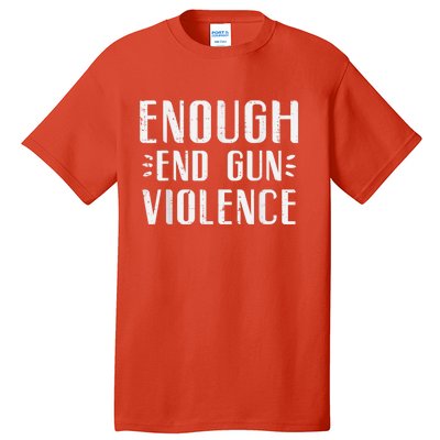 Enough End Gun Violence Awareness Orange Tall T-Shirt