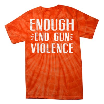 Enough End Gun Violence Awareness Orange Tie-Dye T-Shirt