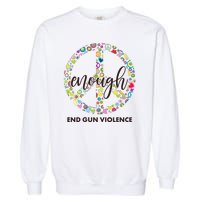 Enough End Gun Violence Peace Sign Garment-Dyed Sweatshirt