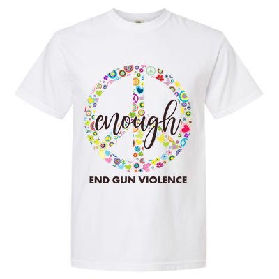 Enough End Gun Violence Peace Sign Garment-Dyed Heavyweight T-Shirt