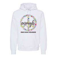 Enough End Gun Violence Peace Sign Premium Hoodie