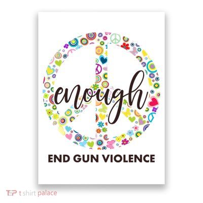 Enough End Gun Violence Peace Sign Poster