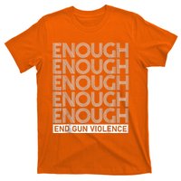 Enough End Gun Violence No Gun Awareness Day T-Shirt