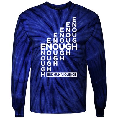 Enough End Gun Violence No Gun Awareness Day Wear Orange Tie-Dye Long Sleeve Shirt