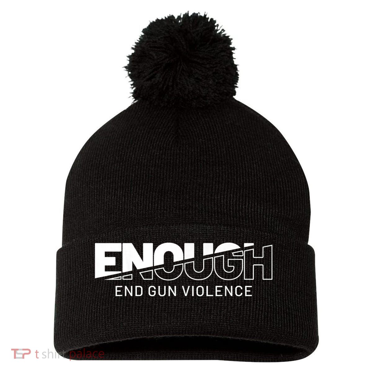 Enough End Gun Violence No Gun Awareness Day Wear Orange Pom Pom 12in Knit Beanie