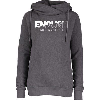 Enough End Gun Violence No Gun Awareness Day Wear Orange Womens Funnel Neck Pullover Hood