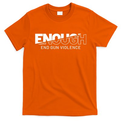 Enough End Gun Violence No Gun Awareness Day Wear Orange T-Shirt
