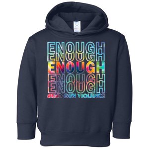 Enough End Gun Violence Awareness Day Wear Orange Toddler Hoodie