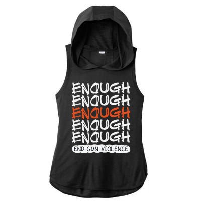 Enough End Gun Violence Orange Shirt Day Ladies PosiCharge Tri-Blend Wicking Draft Hoodie Tank