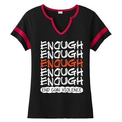 Enough End Gun Violence Orange Shirt Day Ladies Halftime Notch Neck Tee